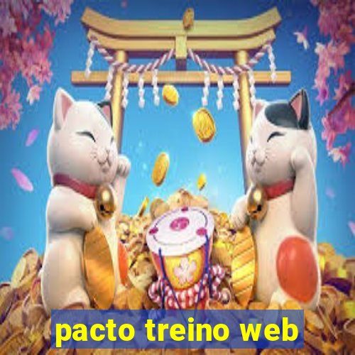 pacto treino web